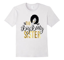 Black Girl Magic Big Booty Sister Shirt Birthday Wedding