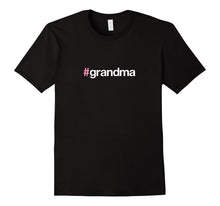 #Grandma Gag Gift Stocking Stuffer T-Shirt