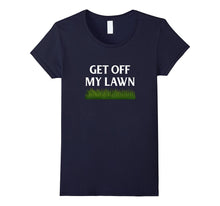 Get Off My Lawn Funny T-Shirt