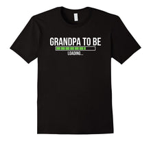 Men's Grandpa to Be Loading | Soon to Be Grandfather Shirt