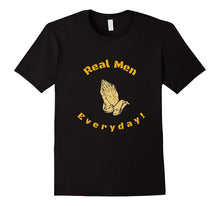 Real Men Pray Everyday Inspirational T-Shirt Men and Youth