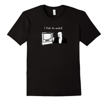 I Like to Watch Trump Men Women Youth Shirt