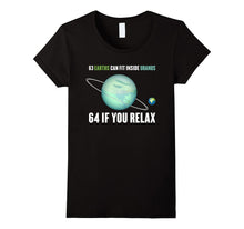 63 Earths Can Fit Inside Uranus - Funny Science T-Shirt