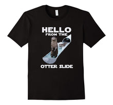 Otter T-Shirt Hello From the Otter Slide Shirt
