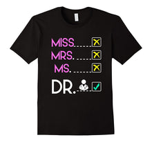 MISS MRS MS DOCTOR T-Shirt Funny DR PhD Graduation Meme Gift
