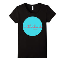 Motherhood for Life Shirt - Mom Momma Mama