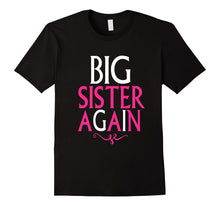 Big Sister Again Tshirt- Big Sister Again Shirts for Girls