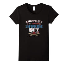 Baseball Softball Daughter Step Mom or Step Dad T Shirt