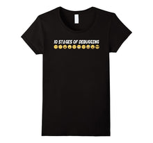 10 Stages of Debugging T-Shirt