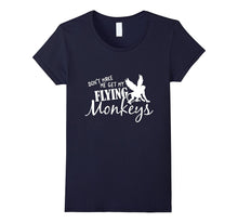 Flying Monkeys T Shirt - Don't Make Me Get My Flying Monkeys
