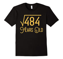 22nd Birthday Gift 22 Years Old Square Root of 484 T-Shirt