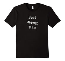 Funny Best Man Wedding T-Shirt - Cool Shirt for Rehearsal