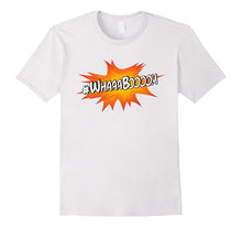 Hashtag Whaaa Boom Funny Whaboom T-Shirt