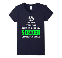 I'm Not Yelling This Is My Soccer Grandma Voice Shirt