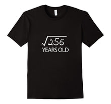 16th Birthday Gift Shirt 16 Years Old Funny Square Root Tee