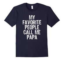 Mens My Favorite People Call Me Papa T-Shirt