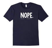 Teacher's and Parent's Nope Not Today T-Shirt Set 01