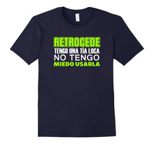 Retrocede Tengo Una Tia Loca Funny Spanish T Shirt
