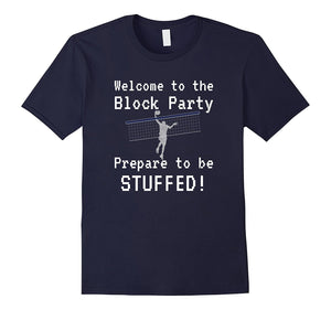 "Prepare to Be STUFFED!" Funny Volleyball T Shirt