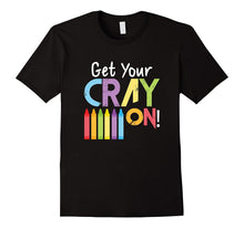 Get Your Cray on Crayon Crazy Silly Coloring Kids T-Shirt