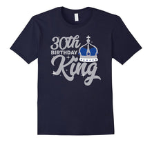 30th Birthday King T Shirt Celebration Party Thirty