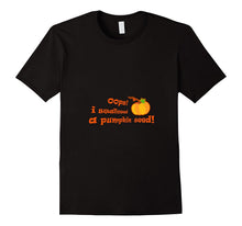 Oops I Swallowed a Pumpkin Seed Pregnancy T-Shirt
