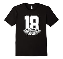 18th Birthday Officially an Adult Now White T-Shirt