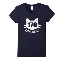 176 Cat Years Old T-Shirt Funny 40th Birthday Gag Gift