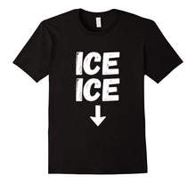 Ice Ice First Time Mom Dad Funny T-Shirt