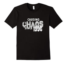 Causing Chaos Since 1996 T-Shirt 21st Birthday Gift Shirt