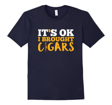Cigar Smoking T Shirt It's Ok I Brought Cigars