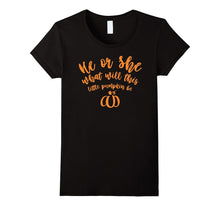 He or She What Will This Little Pumpkin Be T-Shirt