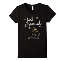 Just Married 50 Years Ago Marriage T Shirt