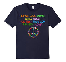 Birthplace Earth Race Human Politics Religion Love Tshirt