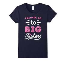 Promoted to Big Sister Shirt Toddler Infants Adult Sizes