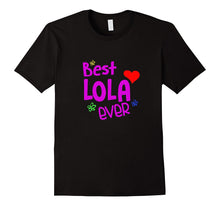 Best Lola Ever Shirt, Best Grandma Ever T-Shirt