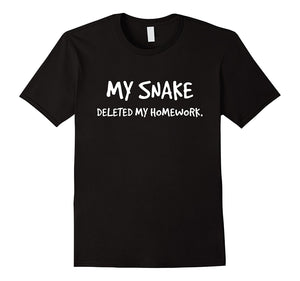 "My Snake Deleted My Homework" Funny Reptile King T-Shirt