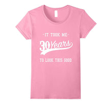 30th Birthday Gift for Men, Women, T-Shirt, It Took 30 Years
