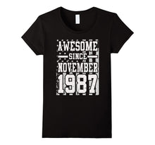 Awesome Since Legends Born in NOVEMBER 1987 Gift 30 Year Old