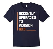 60th Birthday Gift Recently Upgraded Version 60.0 T-Shirt