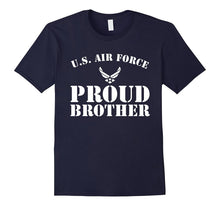 Pride Military - Proud U.S Air Force Brother Soldier T-Shirt