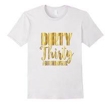 30th Birthday Shirt Gift Gold Dirty Thirty 30 Sister Bestie