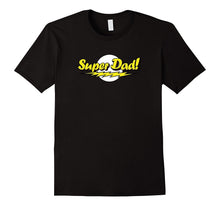 Super Dad T-Shirt Funny Superhero - Best Dad Ever Tee