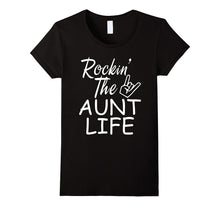 Rockin the Aunt Life Shirt