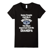 People Call Me Mechanic Important Call Me Grandpa T-Shirt
