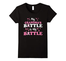 My Grandma's Battle Is My Battle - Breast Cancer Fight Tee