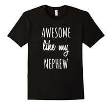 Awesome Like My Nephew Shirt Funny Aunts Auntie Tee