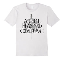 JUST RELEASED : A Girl Has No Costume T-Shirt