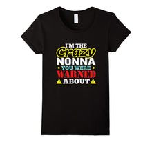 I'm the Crazy Nonna You Were Warned About T-Shirt