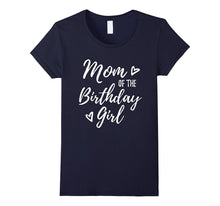 Mom of the Birthday Girl T-Shirt
